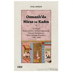 Osmanlıda Miras ve Kadın - Ayşe Şimşek - Çizgi Kitabevi Yayınları