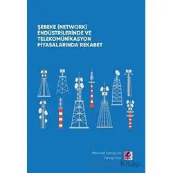 Şebeke (Network) Endüstrilerinde ve Telekomünikasyon Piyasalarında Rekabet