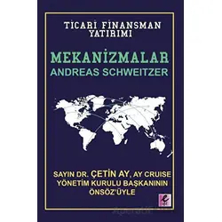 Mekanizmalar: Ticari Finansman Yatırımı - Andreas Schweitzer - Efil Yayınevi