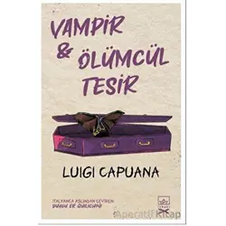 Vampir & Ölümcül Tesir - Luigi Capuana - İthaki Yayınları