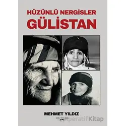 Hüzünlü Nergisler Gülistan - Mehmet Yıldız - Sokak Kitapları Yayınları