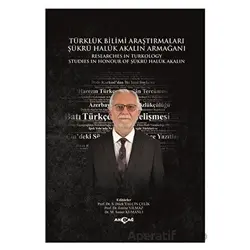Türklük Bilimi Araştırmaları Şükrü Haluk Akalın Armağanı - Kolektif - Akçağ Yayınları