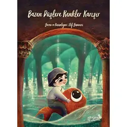 Bazen Düşlere Renkler Karışır - Elif Yemenici - Albaraka Yayınları