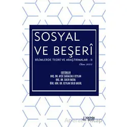 Sosyal ve Beşeri Bilimlerde Teori ve Araştırmalar II - Ekim 2022 - Kolektif - Serüven Yayınevi