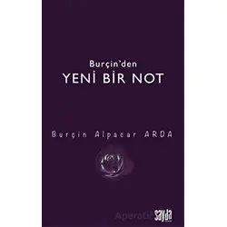 Burçin’den Yeni Bir Not - Burçin Alpacar Arda - Sayda Yayınları