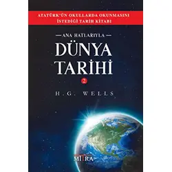 Ana Hatlarıyla Dünya Tarihi 2 - H. G. Wells - Mitra Yayınları