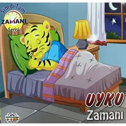 Uyku Zamanı - Şimdi Tam Zamanı Serisi - Kolektif - 0-6 Yaş Yayınları