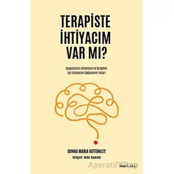 Terapiste İhtiyacım Var mı? - Donna Maria Bottomley - Tefrika Yayınları