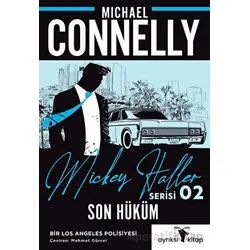 Son Hüküm - Mickey Haller Serisi 2 - Michael Connelly - Ayrıksı Kitap