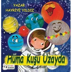 Hüma Kuşu Uzayda - Hayriye Yıldız - Sevimli Akademi