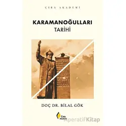 Karamanoğulları Tarihi - Bilal Gök - Çıra Yayınları
