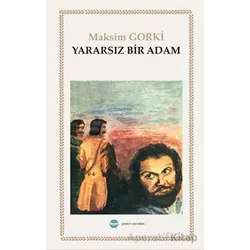 Yararsız Bir Adam - Maksim Gorki - Günce Yayınları