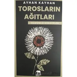 Torosların Ağıtları - Ayhan Kayhan - Parya Kitap