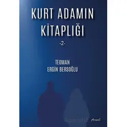 Kurt Adamın Kitaplığı - 2 - Teoman Ergİn Bersoğlu - Armoni Yayıncılık