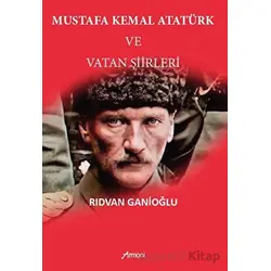 Mustafa Kemal Atatürk Ve Vatan Şiirleri - Rıdvan Ganioğlu - Armoni Yayıncılık