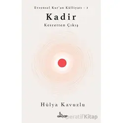 Kadir - Kesretten Çıkış - Hülya Kavuzlu - Girdap Kitap