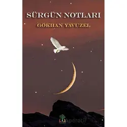 Sürgün Notları - Gökhan Yavuzel - Sidar Yayınları