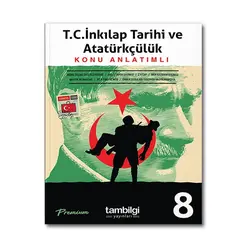 Tambilgi 8. Sınıf T.C. İnkılap Tarihi Ve Atatürkçülük Konu Anlatımlı