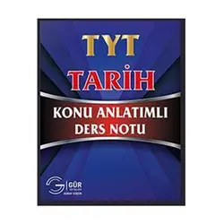 Gür TYT Tarih Konu Anlatımlı Ders Notu