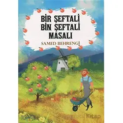 Bir Şeftali Bin Şeftali Masalı - Samed Behrengi - Kumran Yayınları