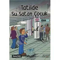 Tatilde Su Satan Çocuk - Savaş Ünlü - Kumran Yayınları