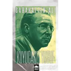 Kuyucaklı Yusuf - Sabahattin Ali - Eksik Parça Yayınları