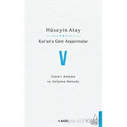 Kur’an’a Göre Araştırmalar 5 - Hüseyin Atay - Destek Yayınları