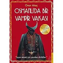 Osmanlı’da Bir Vampir Vakası - Onur Ataç - Destek Yayınları