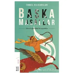 Başka Masallar - İsmail Kılıçarslan - Ketebe Yayınları