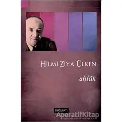 Ahlak - Hilmi Ziya Ülken - Doğu Batı Yayınları
