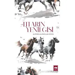 Atların Yenilgisi - Alperen Alparslan Gözen - Ötüken Neşriyat
