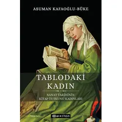 Tablodaki Kadın - Asuman Kafaoğlu-Büke - Epsilon Yayınevi