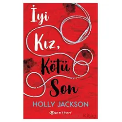 İyi Kız, Kötü Son - Holly Jackson - Epsilon Yayınevi