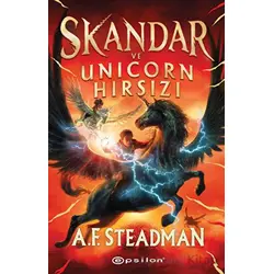 Skandar Ve Unicorn Hırsızı - A.F. Steadman - Epsilon Yayınevi