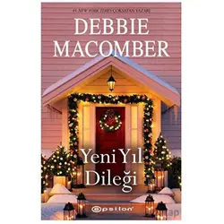 Yeni Yıl Dileği - Debbie Macomber - Epsilon Yayınevi