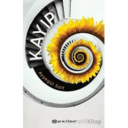 Kayıp - Ayşegül Salt - Epsilon Yayınevi