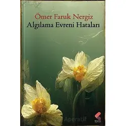 Algılama Evreni Hataları - Ömer Faruk Nergiz - Klaros Yayınları