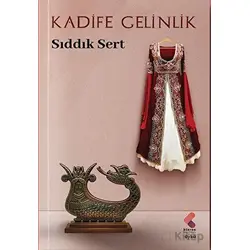 Kadife Gelinlik - Sıddık Sert - Klaros Yayınları