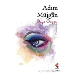 Adım Müjgan - Özge Özgen - Klaros Yayınları