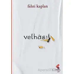 Velhasıl - Fahri Kaplan - Klaros Yayınları