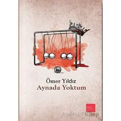 Aynada Yoktum - Ömer Yıldız - Kaos Çocuk Parkı Yayınları