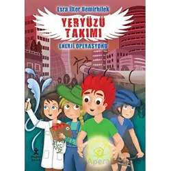 Yeryüzü Takımı - Enerji Operasyonu - Esra İlter Demirbilek - Doğan Çocuk