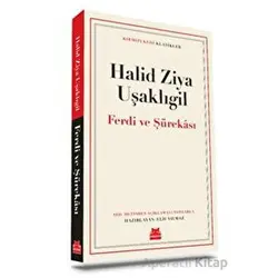 Ferdi ve Şürekası - Halid Ziya Uşaklıgil - Kırmızı Kedi Yayınevi