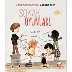Kırmızı Kedi Çocuk Ajanda 2023 - Sokak Oyunları - Özlem Akcan - Kırmızı Kedi Çocuk