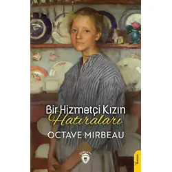 Bir Hizmetçi Kızın Hatıraları - Octave Mirbeau - Dorlion Yayınları