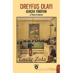 Dreyfus Olayı Gerçek Yürüyor - Emile Zola - Dorlion Yayınları