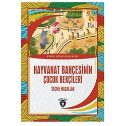 Hayvanat Bahçesinin Çocuk Bekçileri - Salim Gavsi - Dorlion Yayınları