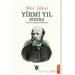 Yirmi Yıl Sonra - Mor Jokai - Dorlion Yayınları