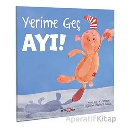 Yeri Geç Ayı - Carrie Hannon - Beta Kids