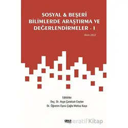 Sosyal ve Beşeri Bilimlerde Araştırma ve Değerlendirmeler - 1 / Ekim 2022